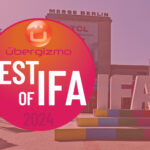 Ubergizmo’s Best of IFA 2024